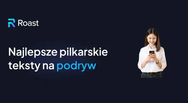 Jak poderwać piłkarza i zyskać jego zainteresowanie na zawsze