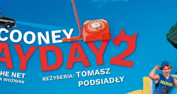 Mayday 2 spektakl - zwariowana komedia, która zaskoczy każdego widza