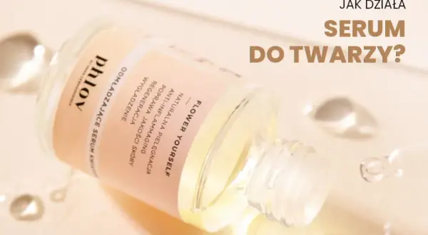 Jakie korzyści daje serum do twarzy i jak poprawia skórę?