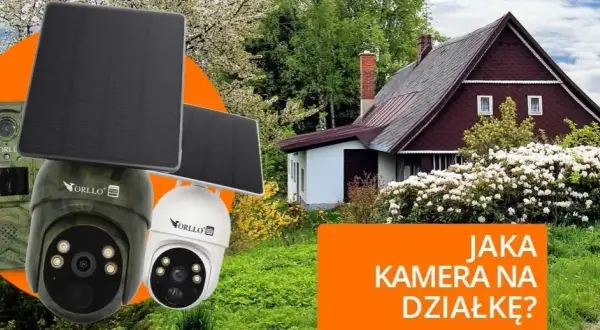 Jaką kamerę na działkę wybrać, aby nie przepłacać i czuć się bezpiecznie?