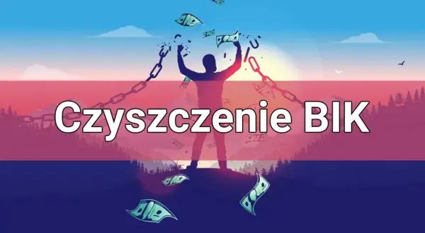 Jak wyczyścić BIK z chwilówek i poprawić swoją wiarygodność kredytową