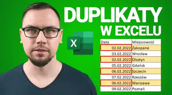 Jak znaleźć duplikaty w Excelu i uniknąć błędów w danych