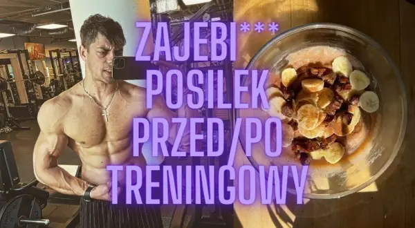 Co jeść po treningu na masę, aby szybko zbudować mięśnie i uniknąć błędów