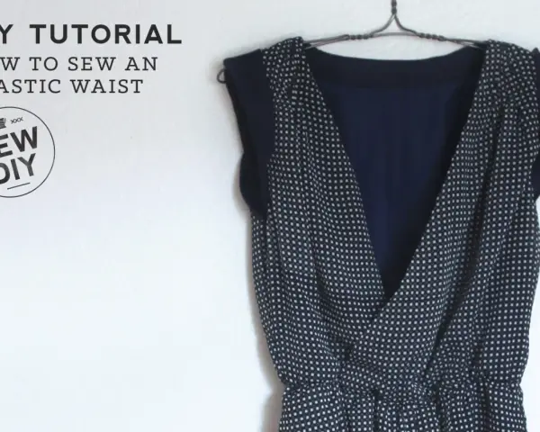 Jak wszyć gumkę do sukienki? Tutorial DIY z instrukcją, jak nadać sukience dopasowany fason.