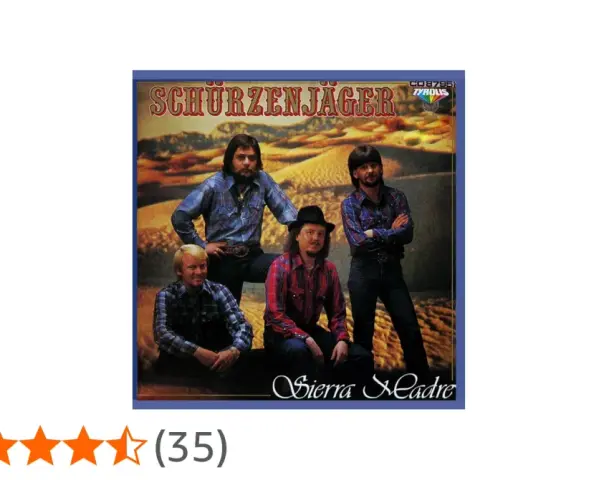 Schürzenjäger posieren vor einer Wüstenlandschaft, Albumcover "Sierra Madre".