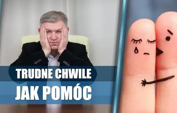 Jak wesprzeć kogoś psychicznie w trudnych chwilach i nie zawieść