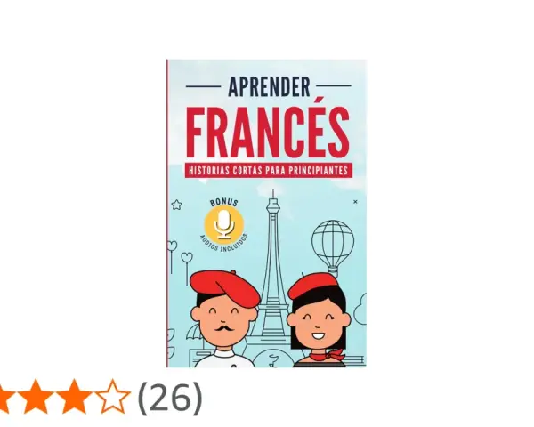 Libros en francés recomendados: "Aprender Francés" con historias cortas y audios incluidos. Ideal para principiantes.