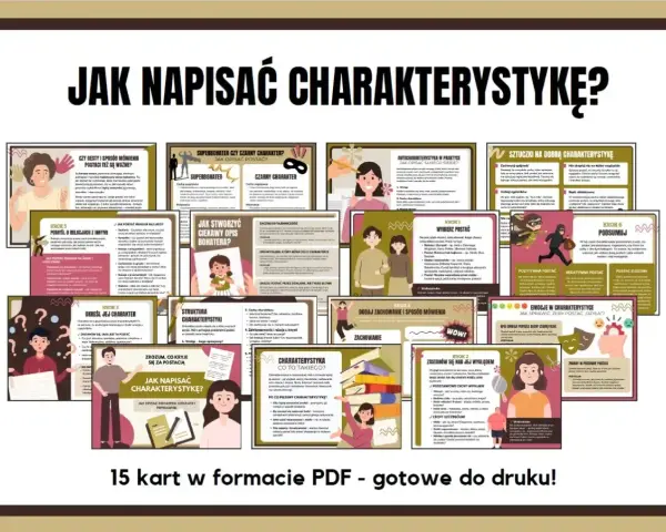 Zestaw 15 kart PDF z poradami, jak napisać charakterystykę postaci. Zawiera przykłady, jak opisać wygląd, cechy charakteru, relacje i zachowanie.