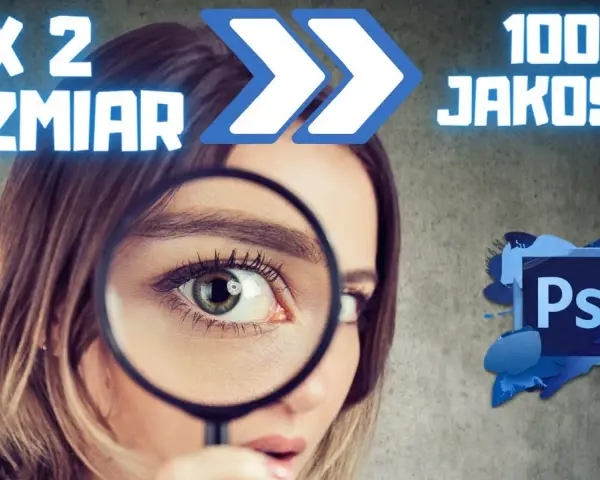 Jak zmienić rozmiar zdjęcia w Photoshopie bez utraty jakości