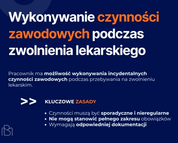 Wyjaśnienie, l4 co to: pracownik może wykonywać sporadyczne czynności zawodowe na zwolnieniu lekarskim, ale nie pełen zakres obowiązków.