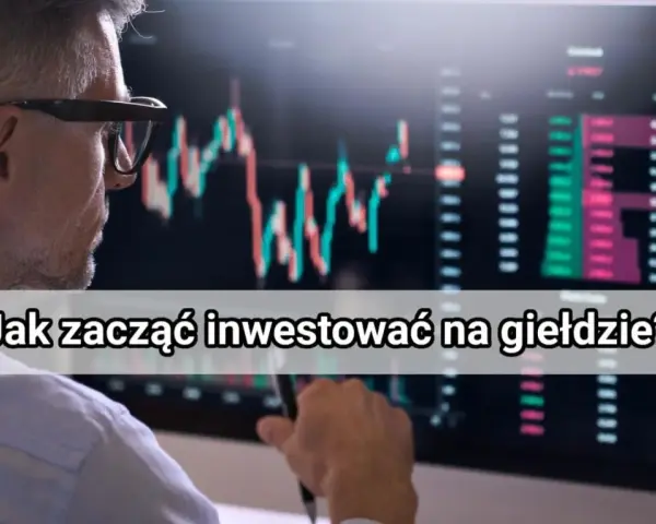 Jak nauczyć się inwestować na giełdzie? Przewodnik dla początkujących