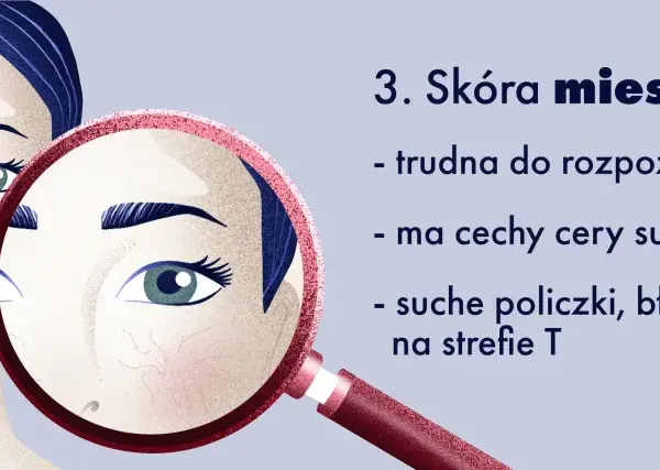 Ilustracja przedstawia twarz kobiety z lupą, która uwidacznia cechy cery mieszanej: suche policzki i błyszczącą strefę T.