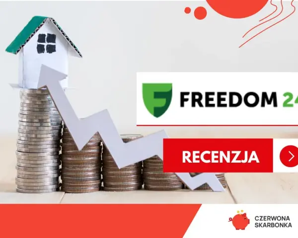 Symboliczny domek na stosie monet, strzałka wzrostu i logo Freedom24. Recenzja inwestycji.