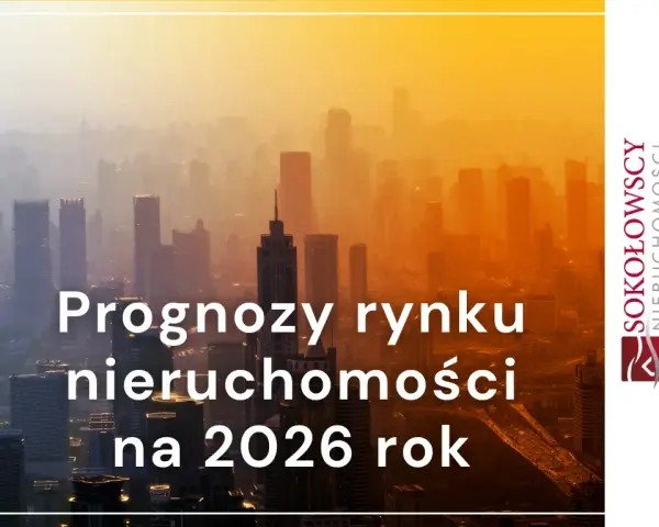 Czy warto inwestować w nieruchomości w 2026? Analiza i prognozy