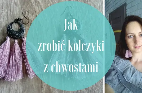 Jak zrobić kolczyki z frędzlami - proste sposoby na unikalne dodatki