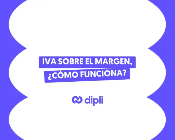 IVA sobre el margen, ¿cómo funciona? Una factura rebu de Dipli.