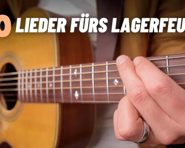 10 einfache Lieder Gitarre Deutsch für das Lagerfeuer. Akkorde und Melodien, die jeder lernen kann.
