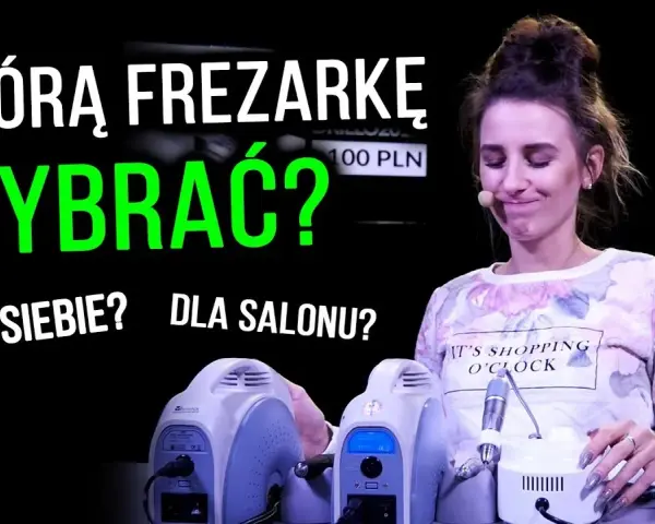 Jaką frezarkę do manicure i pedicure wybrać, by uniknąć rozczarowania?