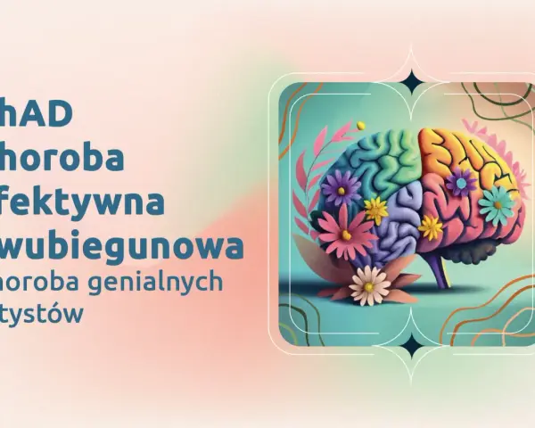 Choroba afektywna dwubiegunowa, znana też jako choroba genialnych artystów. Kolorowy mózg ozdobiony kwiatami symbolizuje kreatywność i wyzwania związane z CHAD.