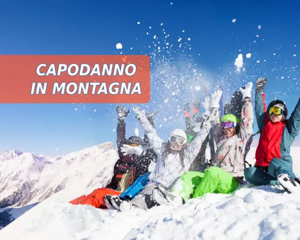 Capodanno in Montagna: Idee, Offerte e Guida per Prenotare