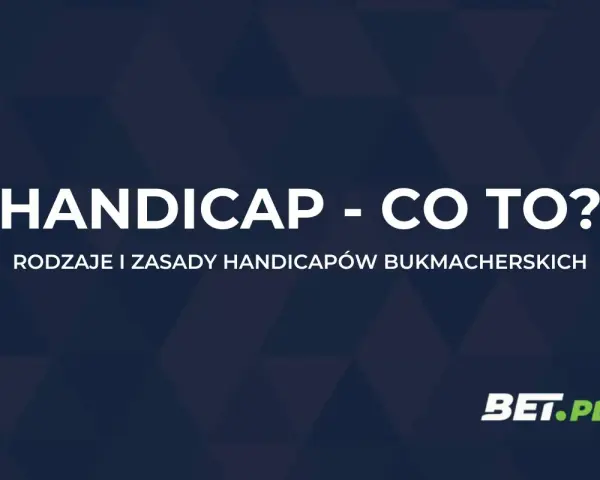 Handicap - co to? Rodzaje i zasady handicapów bukmacherskich. Logo BET.PL.