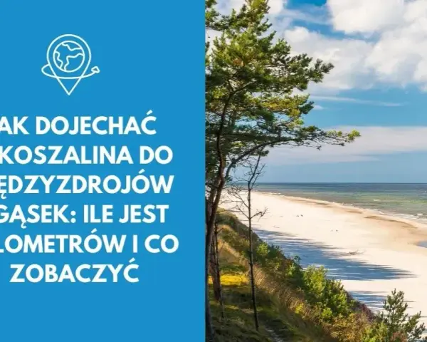 Koszalin ile do morza? Sprawdź, jak łatwo dotrzeć do plaż