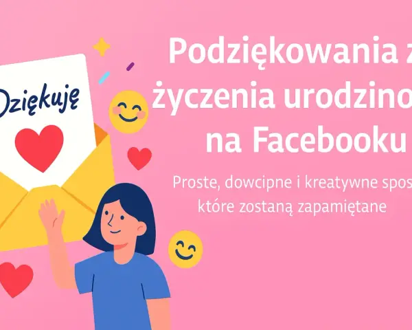 Podziękowania za życzenia urodzinowe na Facebooku. Uśmiechnięta dziewczyna z kopertą i sercem.