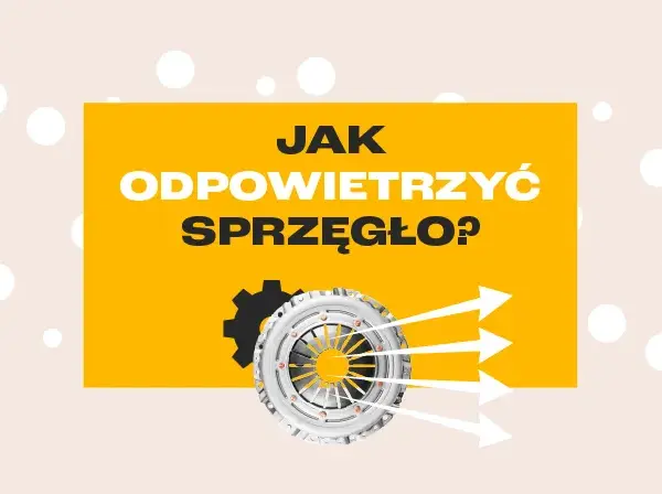 Miękki pedał sprzęgła? Odpowietrz go! Poradnik DIY krok po kroku.