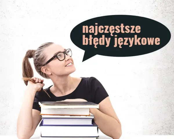 Dziewczyna z okularami i kitką, zastanawia się nad najczęstszymi błędami językowymi, np. czy piszemy "opinii" czy "opini".