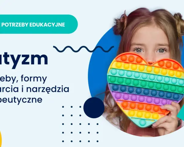 Dziewczynka z sercem typu pop it. Temat: autyzm leczenie, potrzeby, wsparcie i narzędzia terapeutyczne.