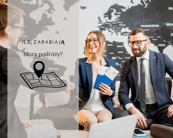 Praca w biurze podróży: zarobki i realia. Czy to Twój zawód marzeń?