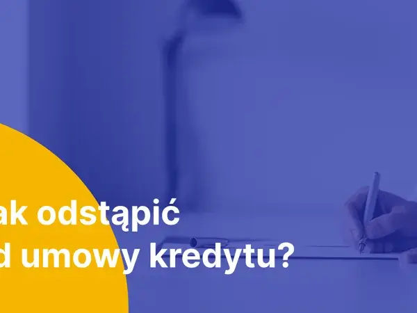 Odstąpienie od umowy ratalnej: Twoje 14 dni na rezygnację. Jak to zrobić?