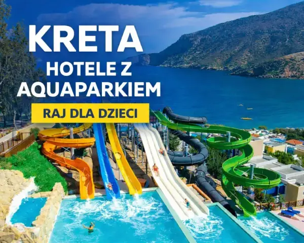 Kreteńskie hotele z aquaparkiem to raj dla dzieci. Kolorowe zjeżdżalnie wodne wpadają do basenów, a w tle błękitne morze.
