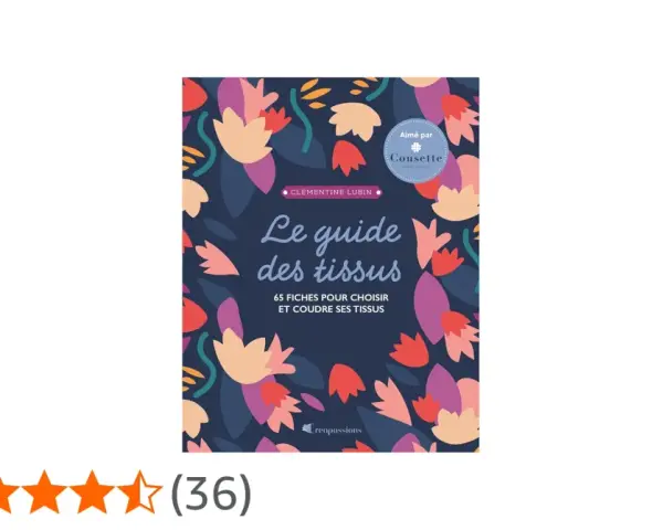 Couverture du livre "Le guide des tissus" par Clémentine Lubin, avec un motif floral coloré sur fond bleu nuit. Ce guide explore la matière toile et ses usages.
