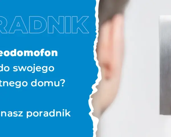 Jaki domofon do furtki? Bezpieczeństwo i Smart Home w Twoim zasięgu!
