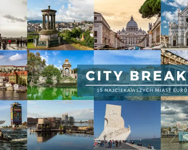 Kolaż zdjęć z europejskich miast idealnych na city break: Wieża Eiffla, Watykan, Florencja, Praga, Lizbona i inne.