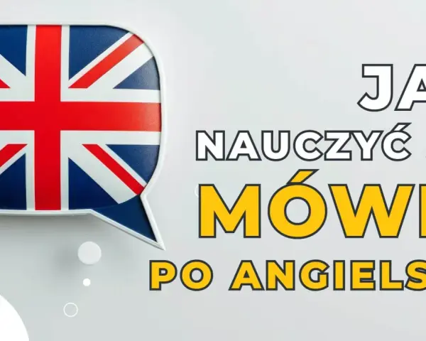 Dymek z flagą Wielkiej Brytanii. Napis: "Jak nauczyć się mówić po angielsku". To może być Twoje nowe hobby!