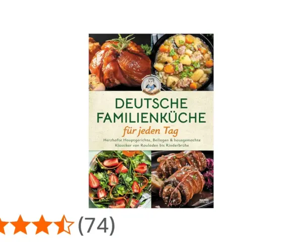 Kochbuch "Deutsche Familienküche für jeden Tag" mit Bildern von Braten, Eintopf, Salat und Rouladen. Herzhaftes deutsches Essen für die ganze Familie.