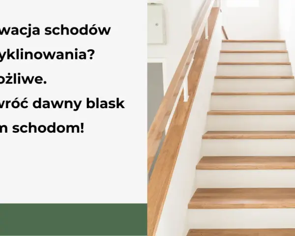 Renowacja schodów bez cyklinowania? Tak! Przywróć blask swoim schodom.