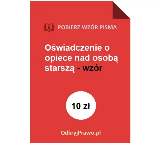 Oświadczenie o opiece nad seniorem: Kompletny poradnik + wzór