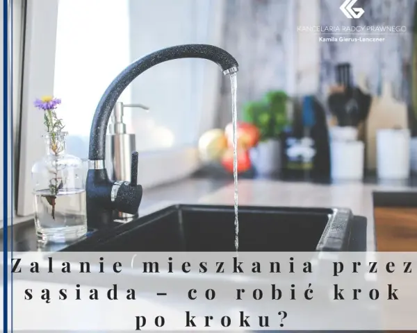 Zalane mieszkanie przez sąsiada? Co robić krok po kroku