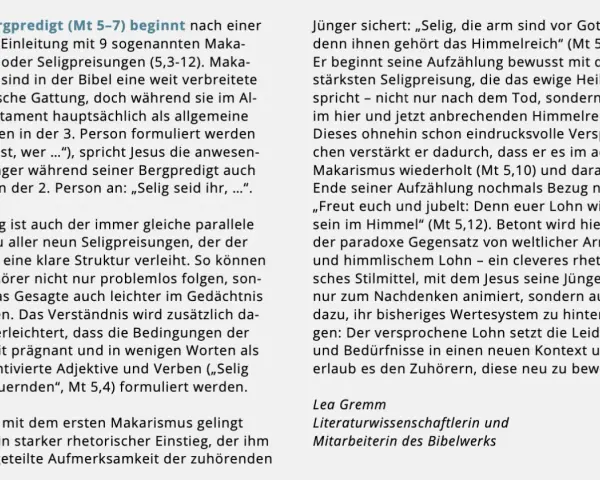 Die Bergpredigt (Mt 5) beginnt mit Seligpreisungen. Jesus spricht seine Jünger direkt an.