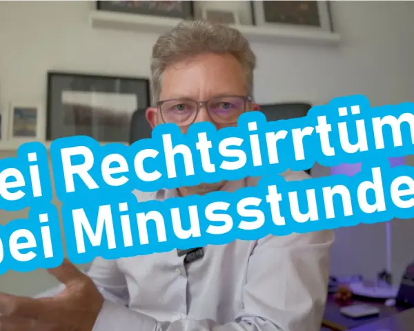 Mann erklärt drei Rechtsirrtümer bei Minusstunden.