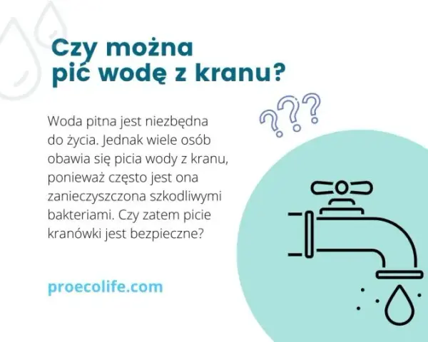 Czy picie wody z kranu jest zdrowe? Odkryj prawdę o jej bezpieczeństwie