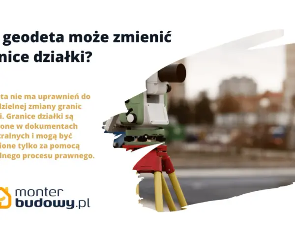 Geodeta nie może samodzielnie zmienić granic działki. Precyzyjne pomiary geodezyjne są kluczowe przy przesunięciu granicy działki, ale formalna zmiana wymaga procesu prawnego.