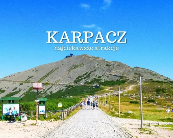Karpacz: co zwiedzić? Przewodnik po atrakcjach i pomysłach na wycieczki