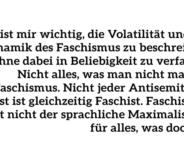 Text über die Dynamik des Faschismus, der betont, dass nicht alles, was man nicht mag, Faschismus ist. Eine klare Faschismus Definition.