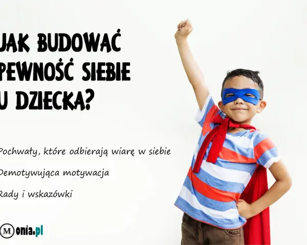 Chłopiec w stroju superbohatera, symbolizujący budowanie pewności siebie u dziecka. Tekst: "Jak budować pewność siebie u dziecka?".