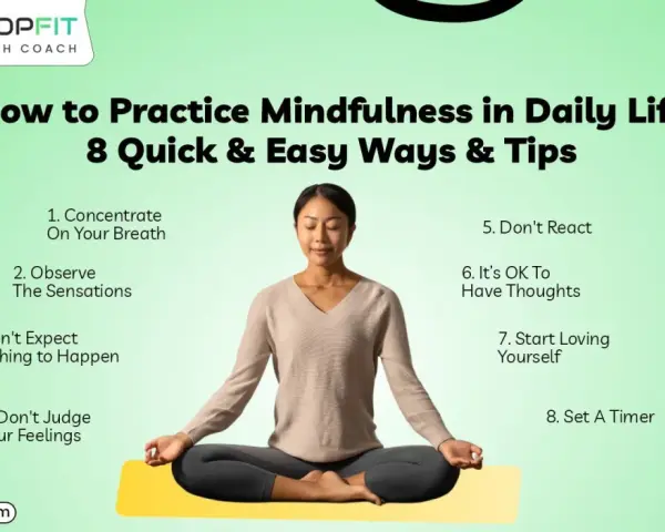 Mindfulness tips for daily life: concentrate on breath, observe sensations, don't expect, don't judge, don't react, accept thoughts, love yourself, set a timer.