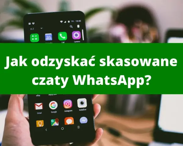 Dwa smartfony, jeden z ikonami aplikacji, drugi z napisem "Jak odzyskać skasowane czaty WhatsApp?". Temat: kopia zapasowa WhatsApp.